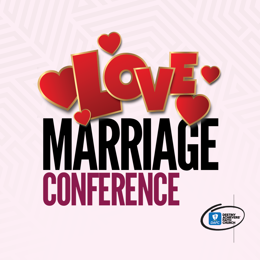 LOVE AND MARRIAGE CONFERENCE David Oladoyin Events Destiny Achievers Faith Church