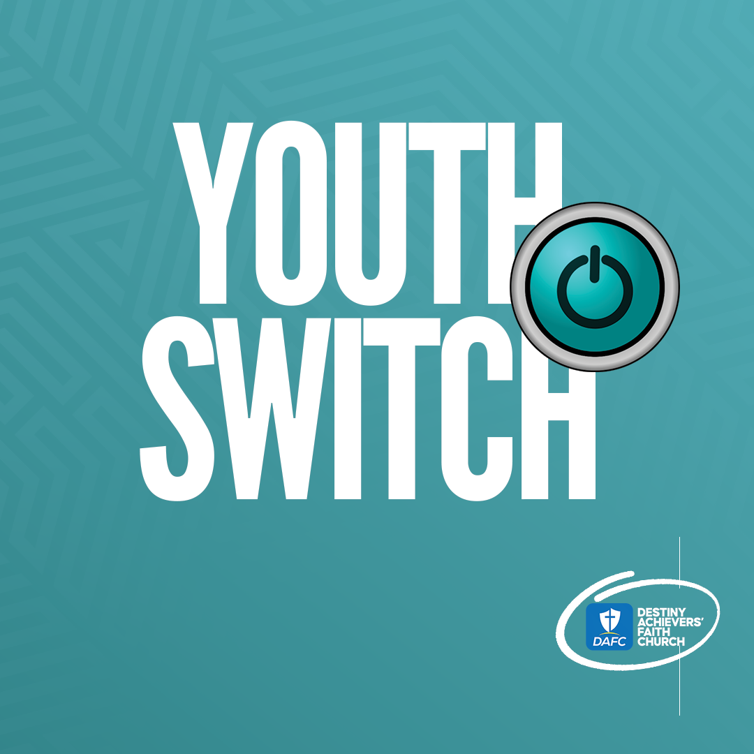YOUTH SWITCH Conference Destiny Achievers Faith Church David Oladoyin